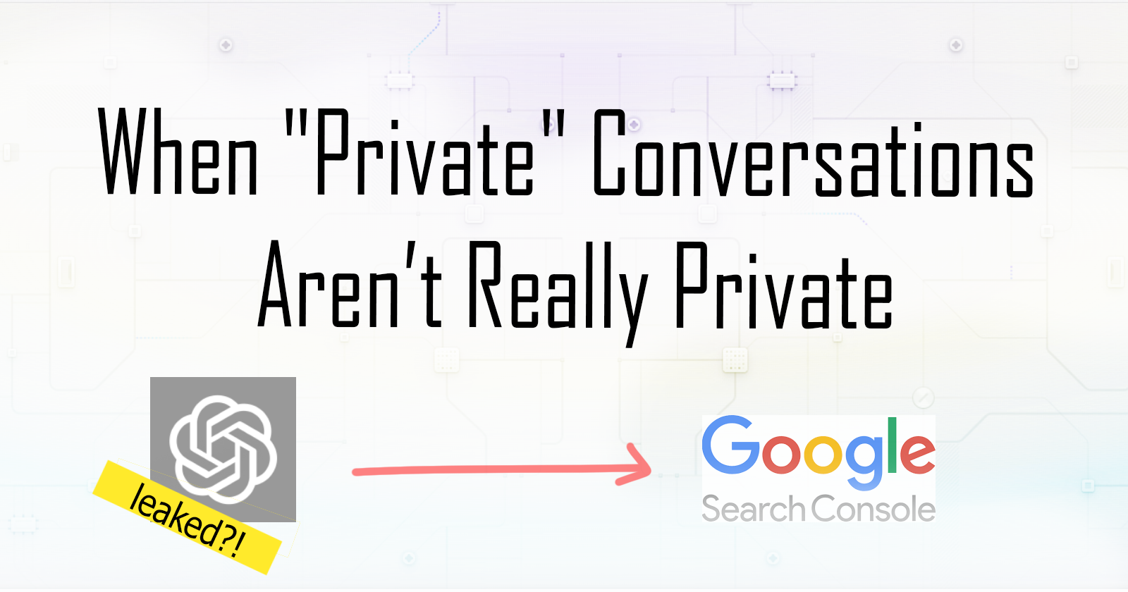 Uncovering AI chatbots: When "Private" Conversations Aren’t Really Private